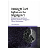 Learning to Teach English and the Language Arts: A Vygotskian Perspective on Beginning Teachers' Pedagogical Concept Development - Paperback