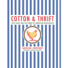 Cotton and Thrift: Feed Sacks and the Fabric of American Households - Hardcover