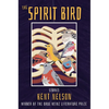 The Spirit Bird: Stories - Paperback