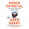 Hidden Potential: The Science of Achieving Greater Things - Paperback