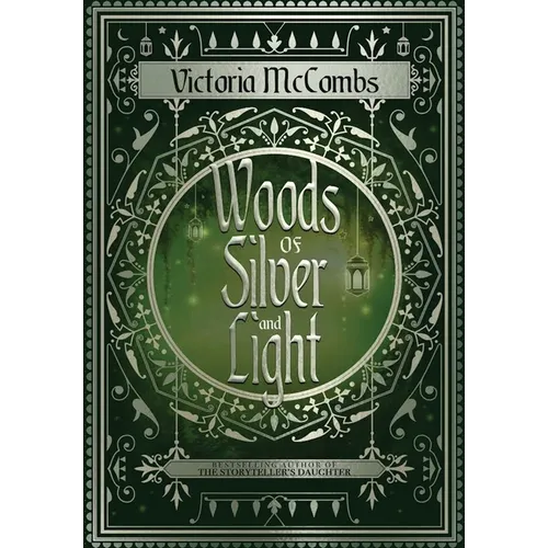 Woods of Silver and Light - Hardcover