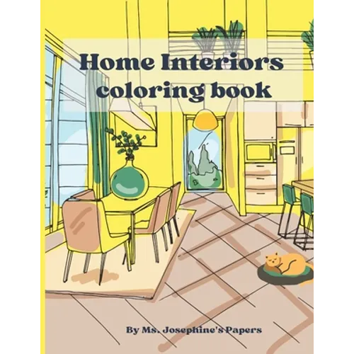 Home Interior coloring book: An adult coloring book to bring relaxation and feed your imagination. - Paperback