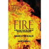 Fire: A Message from the Edge of Climate Catastrophe - Paperback
