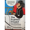 The Pushkin Project: Russia's Favorite Writer, Modern Evolutionary Thought, and Teaching Inner-City Youth - Paperback