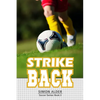 Strike Back: The Soccer Series #2 - Paperback
