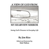 A View of God From My Rearview Mirror - Paperback