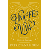 Una Fe Viva: Un Estudio Bíblico de Santiago - Paperback