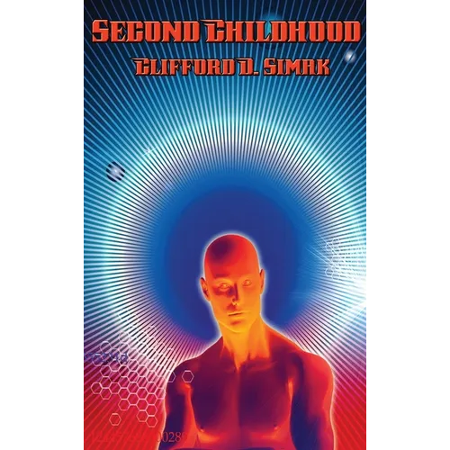 Second Childhood: A Positronic Book - Hardcover