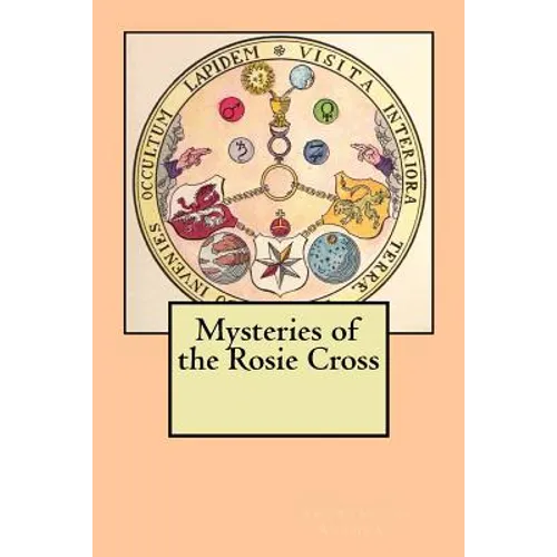 Mysteries of the Rosie Cross - Paperback