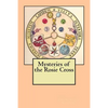 Mysteries of the Rosie Cross - Paperback