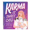 Karma Is Three Cats: Life According to Taylor Swift's Kitty Best Friends - Hardcover