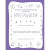 Your Dream Baby's Manual "Baby's Daily Log Book": Baby's Log Book - Paperback