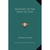 Anatomy of the Body of God - Hardcover