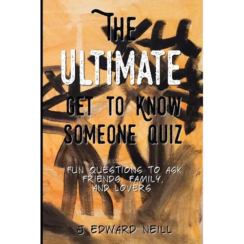 The Ultimate Get to Know Someone Quiz - Paperback