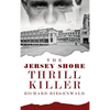 The Jersey Shore Thrill Killer: Richard Biegenwald - Hardcover