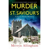 Murder at St Saviour's: An absolutely gripping English cozy mystery novel - Paperback