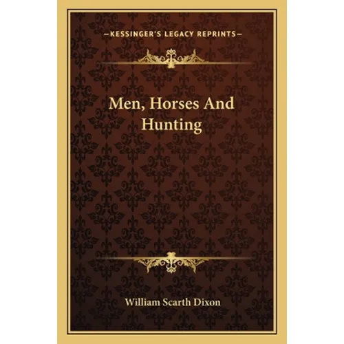 Men, Horses And Hunting - Paperback