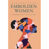 Embolden Women: Unapologetically Me - Paperback