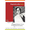 Dogmatics after Barth: Facing Challenges in Church, Society and the Academy - Paperback