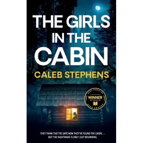 THE GIRLS IN THE CABIN an absolutely unputdownable psychological thriller packed with heart-stopping twists - Paperback