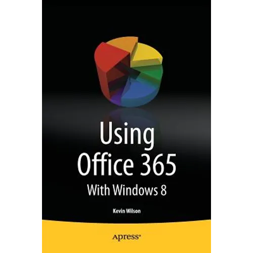 Using Office 365: With Windows 8 - Paperback