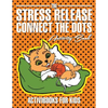 The Stress Release Connect the Dots Activity Book - Paperback