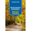 Lonely Planet Blue Ridge Parkway Road Trips - Paperback