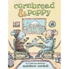 Cornbread & Poppy - Hardcover