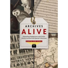 Archives Alive: Expanding Engagement with Public Library Archives and Special Collections - Paperback