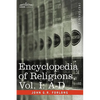 Encyclopedia of Religions - In Three Volumes, Vol. I: A-D - Paperback