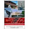 Managing Sino-American Crises: Case Studies and Analysis - Paperback