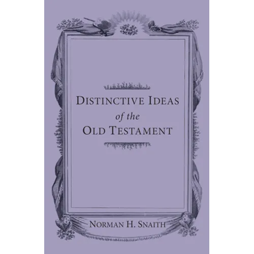 Distinctive Ideas of the Old Testament - Paperback