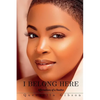 I Belong Here: Affirmations of a Realtor - Paperback
