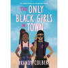 The Only Black Girls in Town - Paperback