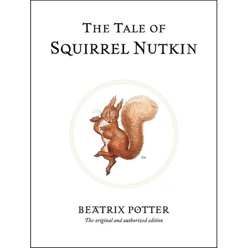 The Tale of Squirrel Nutkin - Hardcover