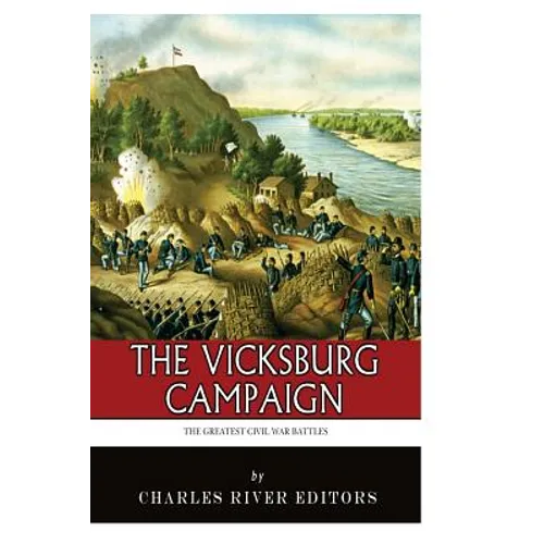 The Greatest Civil War Battles: The Vicksburg Campaign - Paperback