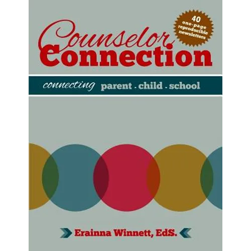 Counselor Connection: Connecting Parent-Child-School - Paperback