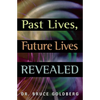 Past Lives, Future Lives Revealed - Paperback