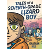 Tales of a Seventh-Grade Lizard Boy: A Graphic Novel - Hardcover
