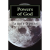 Powers of God: Now I say unto you let us be wise and consider these things - Paperback