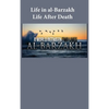 Life in al-Barzakh: Life After Death - Hardcover