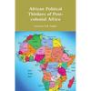 African Political Thinkers of Post-colonial Africa - Paperback