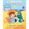 Iyla and Friends Clean up the Beach - Paperback