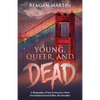 Young, Queer, and Dead: A Biography of San Francisco's Most Overlooked Serial Killer, the Doodler - Paperback