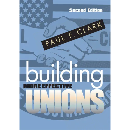 Building More Effective Unions - Paperback