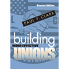 Building More Effective Unions - Paperback
