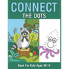 Connect The Dots Book For Kids Ages 10-14 - Paperback
