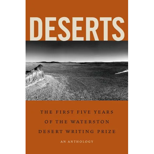 Deserts: The First Five Years of the Waterston Desert Writing Prize - Paperback