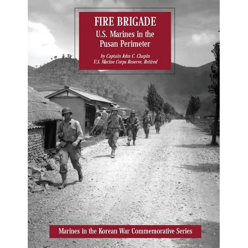 Fire Brigade: U.S. Marines in the Pusan Perimeter - Paperback