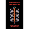 Introduction to Switchgear (High Voltage Engineering Series) - Hardcover